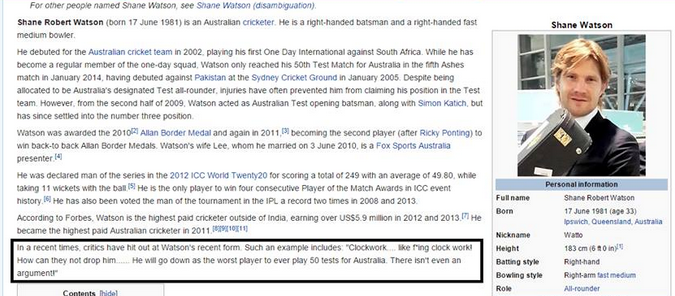 One of the many anti-Watson diehards have taken to hacking the cricketers wikipedia page in a hope to expose him for the average player he is