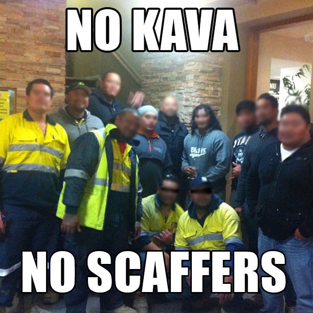 The militant group "KIWI SCAFFERS AGAINST KAVA BANS" at an official meeting in Daisy Hill last night
