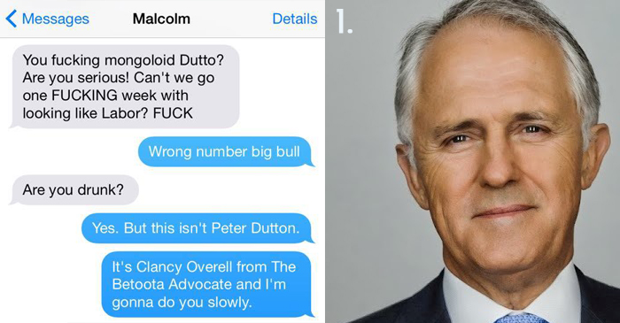 Malcolm Turnbull's first correspondence with Clancy Overell, a text message that was initially meant for Immigration Minister, Peter Dutton.